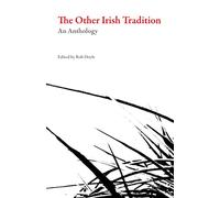 The Other Irish Tradition: A Irish Fiction Anthology (Irish Literature)