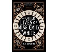 The Other Lives of Miss Emily White