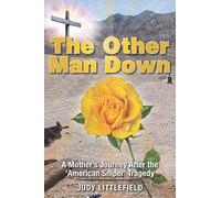 The Other Man Down: A Mother's Journey after the 'American Sniper' Tragedy