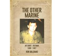 The Other Marine: My Diary - Veitnam 1966 - 1967