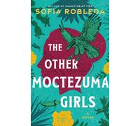 The Other Moctezuma Girls : A Novel