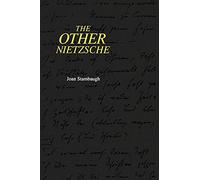 The Other Nietzsche (Suny Series in Philosophy)