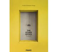 The Other Office 3: Creative Workplace Design