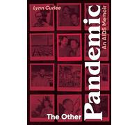 The Other Pandemic: An AIDS Memoir