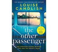 The Other Passenger: One stranger stands between you and the perfect crime...The most addictive novel you'll read this year