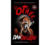 The Other Place Trilogy: The Complete Dark Fantasy Horror Series