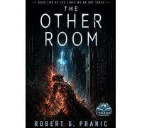 The Other Room: Book Two of The Lines We Do Not Cross: 2