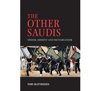 The Other Saudis: Shiism, Dissent And Sectarianism: 46 (Cambridge Middle East Studies) (Cambridge Middle East Studies, Series Number 46)