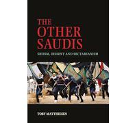 The Other Saudis: Shiism, Dissent And Sectarianism: 46 (Cambridge Middle East Studies) (Cambridge Middle East Studies, Series Number 46)