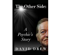 The Other Side; A Psychic's Story