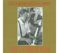 The Other Side by Chuck Brown, Eva Cassidy (1995-12-12)