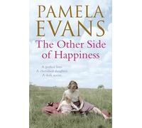 The Other Side of Happiness: A perfect love. A cherished daughter. A dark secret.