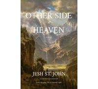The Other Side of Heaven A Novel : from the grey life to eternal light