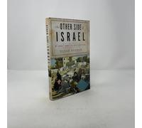 The Other Side Of Israel: My Journey Across The Jewish-Arab Divide