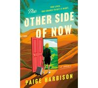The Other Side of Now : A Novel
