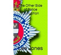 The Other Side of Police Corruption