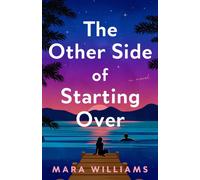 The Other Side of Starting Over : A Novel