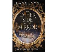 The Other Side of the Mirror: 1 (The Mirrored Trilogy)