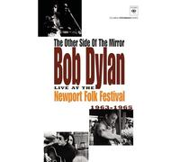 The Other Side of the Mirror: Bob Dylan Live at the Newport Folk Festival 1963-1965