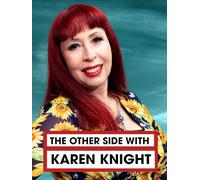 The Other Side with Karen Knight