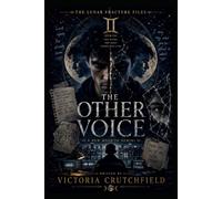 The Other Voice (The Lunar Fracture Files)