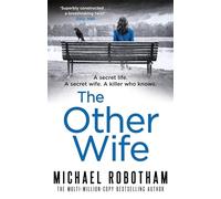 The Other Wife: The pulse-racing thriller that's impossible to put down (Joe O'Loughlin)
