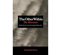 The Other Within: The Marranos: Split Identity and Emerging Modernity