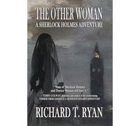 The Other Woman: A Sherlock Holmes Adventure