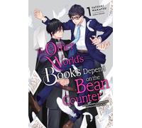 The Other World's Books Depend on the Bean Counter, Vol. 1 (light novel)