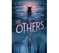 The Others: The Spine-Tingling Sequel to The Unfinished: 2