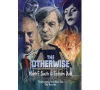 The Otherwise: The Screenplay for a Horror Film That Never Was