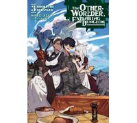 The Otherworlder, Exploring the Dungeon, Vol. 3 (light novel)