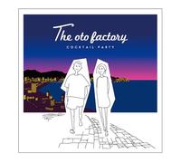 The Oto Factory - Cocktail Party [Japan CD] RYECD-222