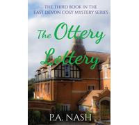 The Ottery Lottery: An East Devon Cosy Mystery (East Devon Cosy Mysteries)