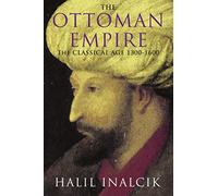 The Ottoman Empire: 1300-1600