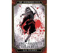 The Ouroboros Cycle, Book Three: A Long-Awaited Treachery