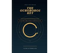 THE OUROBOROS KEY: A Relic Code Thriller