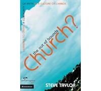 The Out of Bounds Church? Learning to Create a Community of Faith in a Culture of Change: No. 22