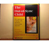 The Out-of-Sync Child: Recognizing and Coping with Sensory Processing Disorder DVD