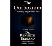 The Outboxium: Beyond the God Debate. Into Purpose