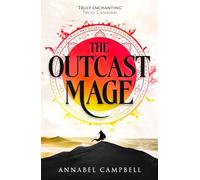 The Outcast Mage : Book One of the Shattered Lands