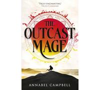 The Outcast Mage : an unmissable epic fantasy debut packed with adventure, magic and dragonfire (Book One of the Shattered Lands)