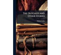 The Outcasts and Other Stories
