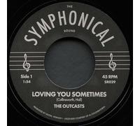 The Outcasts - Loving You Sometimes/Sha-La-La [7" VINYL]