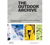 The Outdoor Archive: The Ultimate Collection of Adventure & Sporting Graphics, Illustrations and Gear