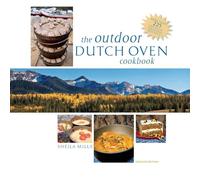 The Outdoor Dutch Oven Cookbook, Second Edition (INTERNATIONAL MARINE-RMP)