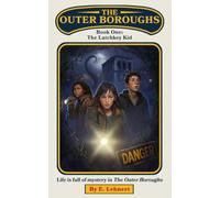 The Outer Boroughs: Book One - The Latchkey Kid