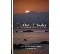 The Outer Hebrides Sea Kayaking : Around the Isles & St Kilda