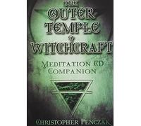 The Outer Temple of Witchcraft: Meditation CD Companion (Penczak Temple): Written by Christopher Penczak, 2004 Edition, Publisher: Llewellyn Publications,U.S. [Audio CD]