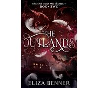 The Outlands: Wings of Shade and Starlight, Book Two